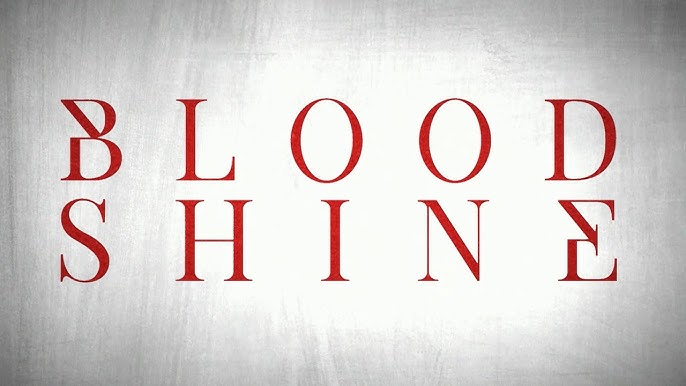Blood Shine Movie Promo
